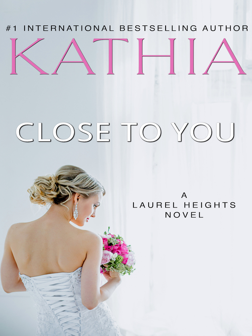 Title details for Close to You by Kathia - Available